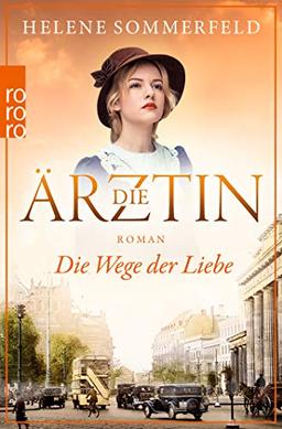 Die Ärztin: Die Wege der Liebe (Ricarda Thomasius, Band 3)