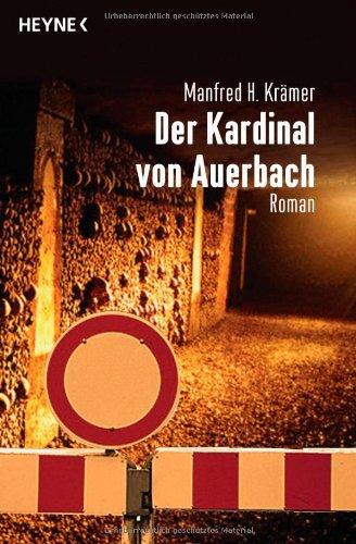 Der Kardinal von Auerbach: Roman