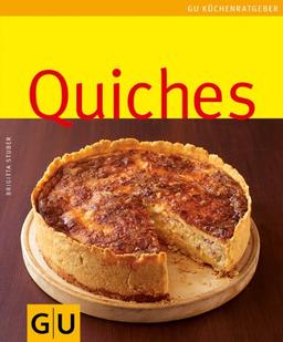 Quiches: Limitierte Treueausgabe (GU Sonderleistung Kochen)