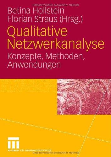 Qualitative Netzwerkanalyse: Konzepte, Methoden, Anwendungen