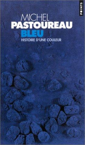 Bleu : histoire d'une couleur