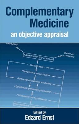 Complementary Medicine: An Objective Appraisal