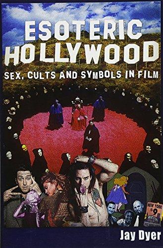 Esoteric Hollywood:: Sex, Cults and Symbols in Film