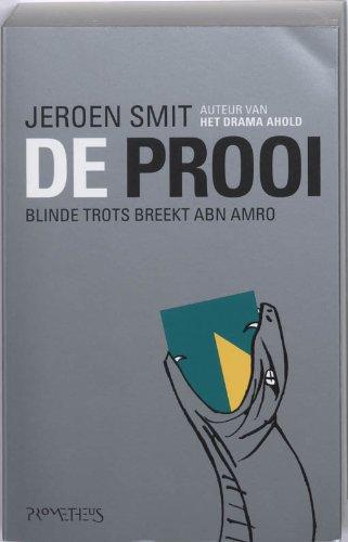 De Prooi / druk 16: blinde trots breekt ABN Amro