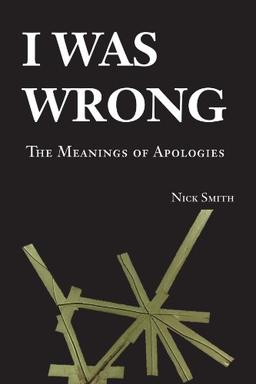 I Was Wrong: The Meanings of Apologies