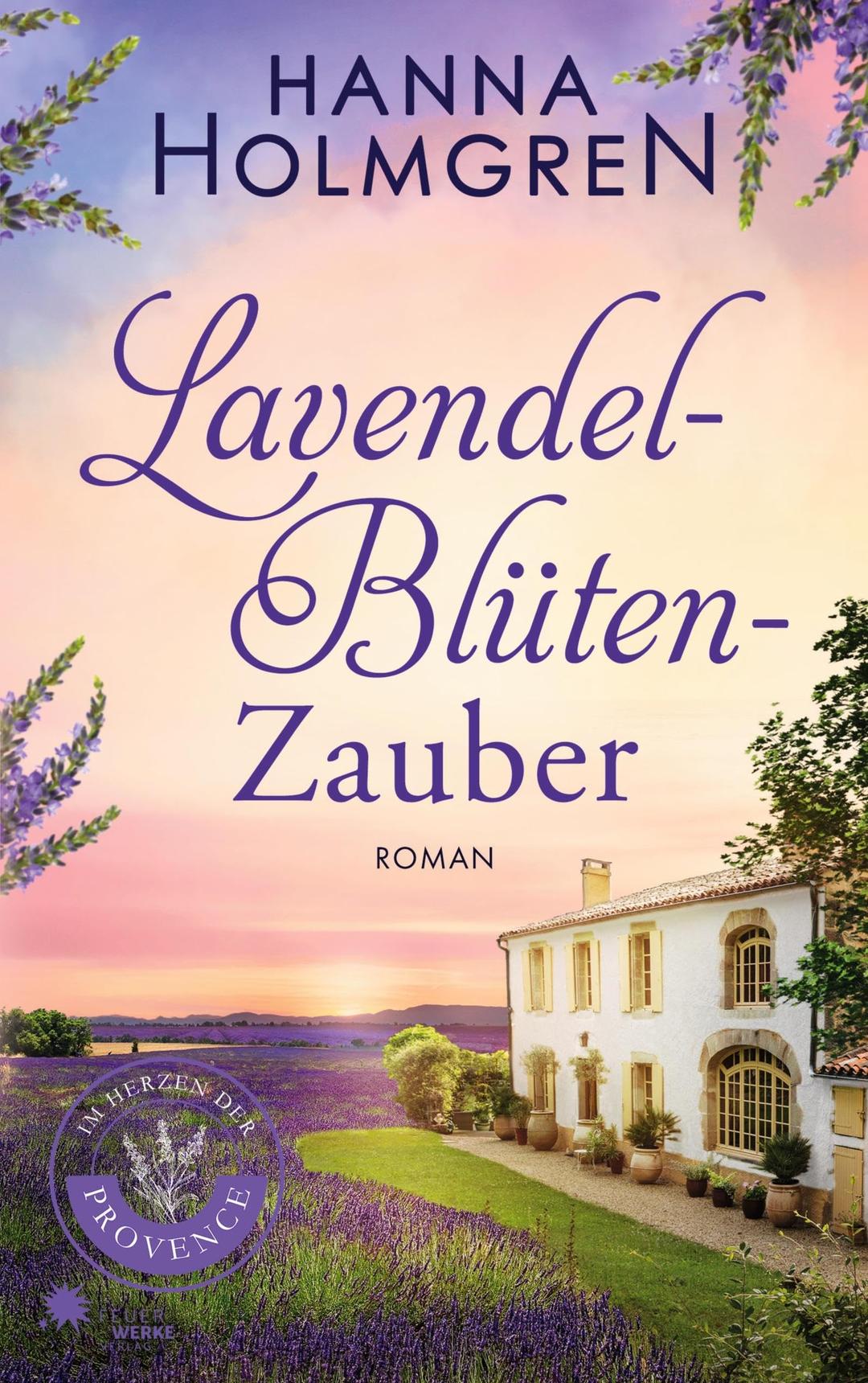 Lavendelblütenzauber (Im Herzen der Provence)