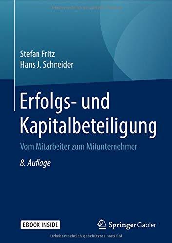 Erfolgs- und Kapitalbeteiligung: Vom Mitarbeiter zum Mitunternehmer