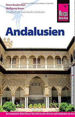 Reise Know-How Andalusien: Reiseführer für individuelles Entdecken