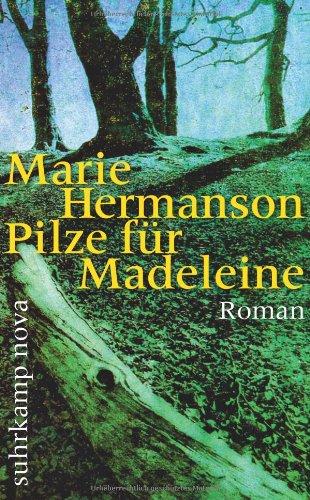 Pilze für Madeleine: Roman (suhrkamp taschenbuch)