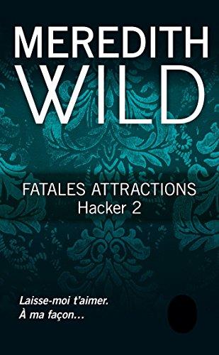 Hacker. Vol. 2. Fatales attractions