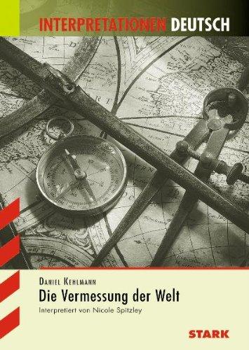 Interpretationshilfe Deutsch / DANIEL KEHLMANN: Die Vermessung der Welt