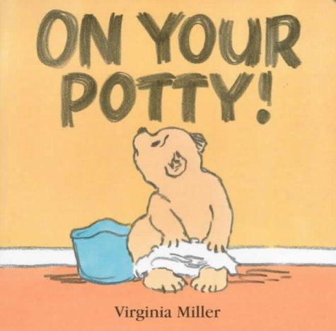 On Your Potty Board Book (George & Bartholomew)