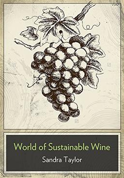 Business of Sustainable Wine: How to Build Brand Equity in a 21st Century Wine Industry