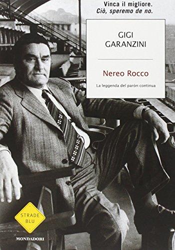 Nereo Rocco. La leggenda del paròn continua