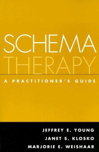 Schema Therapy: A Practitioner's Guide