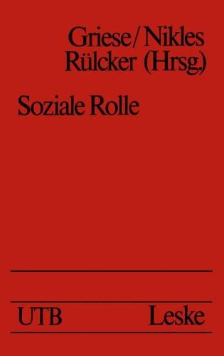 Soziale Rolle, Zur Vermittlung von Individuum und Gesellschaft. Ein soziologisches Studien- und Arbeitsbuch.