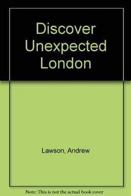 Discover Unexpected London