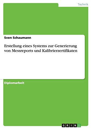 Erstellung eines Systems zur Generierung von Messreports und Kalibrierzertifikaten