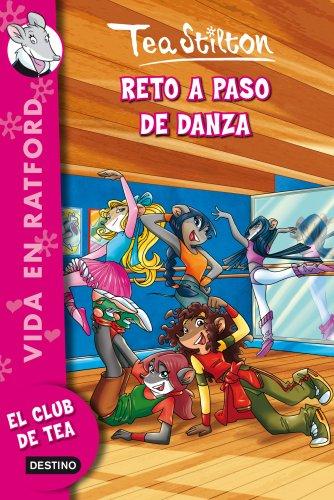 Vida en Ratford 4. Reto a paso de danza (Tea Stilton, Band 3)