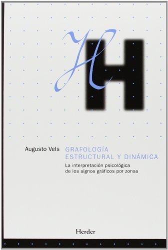 Grafología estructural y dinámica : la interpretación psicológica de los signos gráficos por zonas