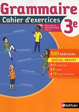 Grammaire 3e : cahier d'exercices : nouveau programme 2016