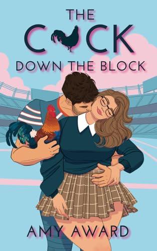 The C*ck Down the Block (The Cocky Kingmans, Band 1)