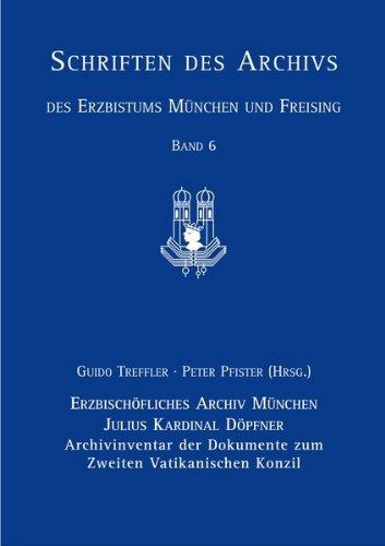 Julius Kardinal Döpfner. Archivinventar der Dokumente zum Zweiten Vatikanischen Konzil