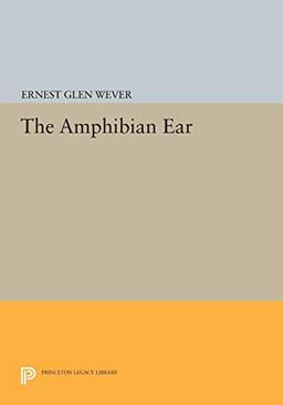 The Amphibian Ear (Princeton Legacy Library)