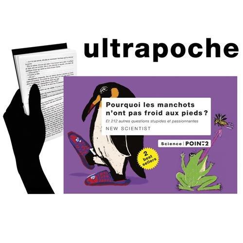 Pourquoi les manchots n'ont pas froid aux pieds ? : et 212 autres questions stupides et passionnantes. Mais qui mange les guêpes ? : et 100 autres questions idiotes et passionnantes