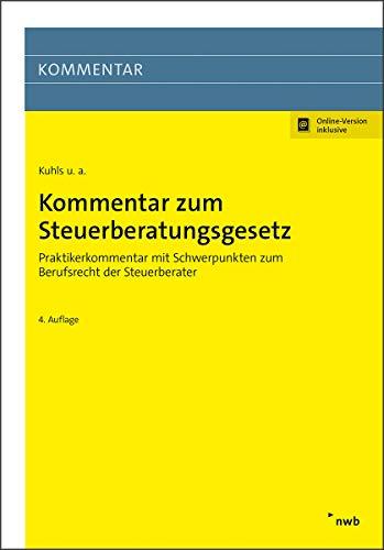 Kommentar zum Steuerberatungsgesetz: Praktikerkommentar mit Schwerpunkten zum Berufsrecht der Steuerberater.