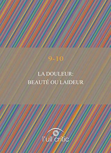 La douleur: Beauté ou laideur