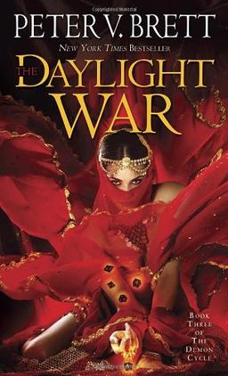 The Daylight War: Book Three of The Demon Cycle