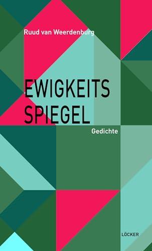 Ewigkeitsspiegel: Gedichte