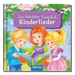 Trötsch Bilderbuch Mein klitzekleines Kinderbuch Kinderlieder: Beschäftigungsbuch Kinderbuch Liederbuch (Lesebücher)