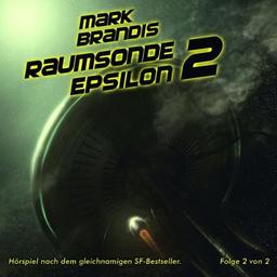 10: Raumsonde Epsilon (Teil 2 Von 2)