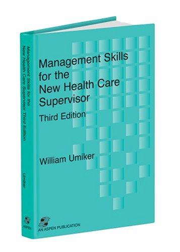 Management Skills for the New Health Care Supervisor: A Primer for Pharmacists