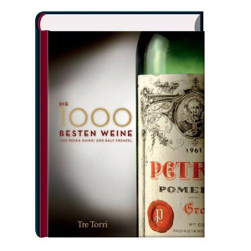 Die 1000 besten Weine: 1790 - 2006