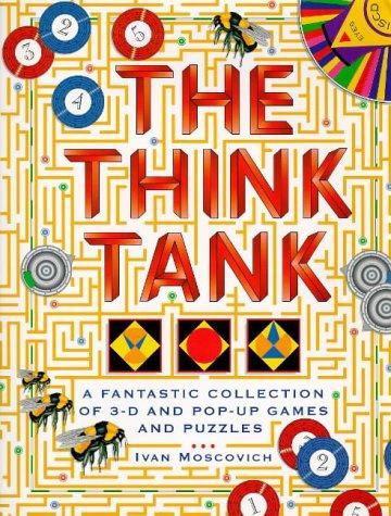 The Think Tank: A Fantastic Collection of 3-D and Pop-up Games and Puzzles