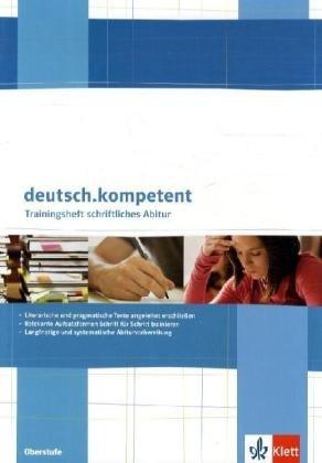 Deutsch.oberstufe. Trainingsheft zum schriftlichen Abitur: Aufsatzformen