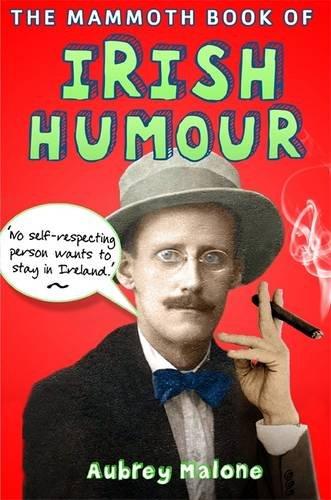 Mammoth Book of Irish Humour (Mammoth Books)