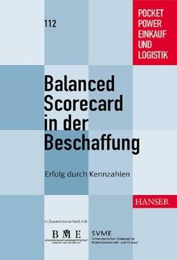 Balanced Scorecard in der Beschaffung: Erfolg durch Kennzahlen