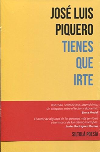 Tienes que irte (Siltolá Poesía, Band 45)