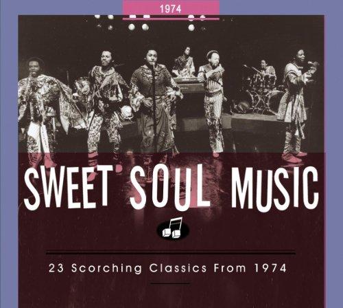 Sweet Soul Music-23 Scorching Classics from 1974