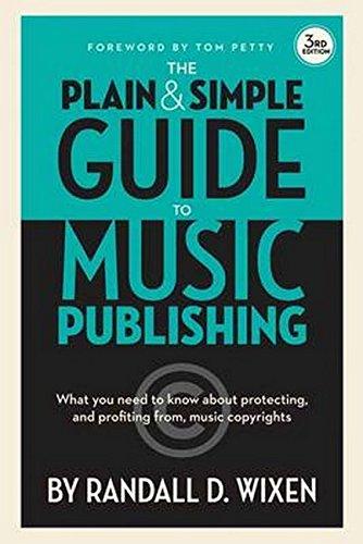 The Plain and Simple Guide to Music Publishing