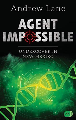 AGENT IMPOSSIBLE - Undercover in New Mexico (Die AGENT IMPOSSIBLE-Reihe, Band 2)