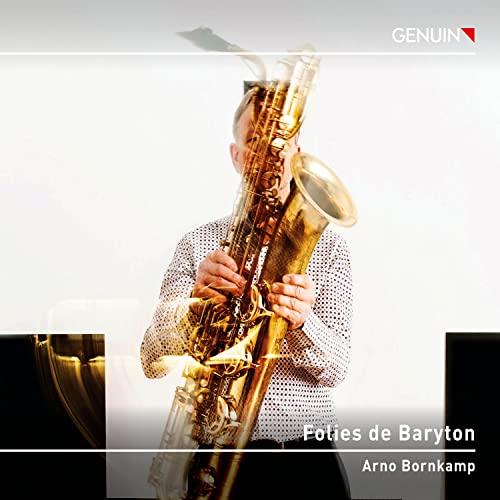 Folies de Barytone - Werke für Baritonsaxophon