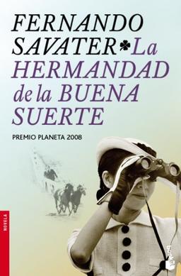 La Hermandad de la Buena Suerte (Novela y Relatos)