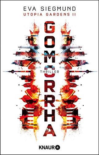 Gomorrha: Thriller (Utopia Gardens, Band 2)