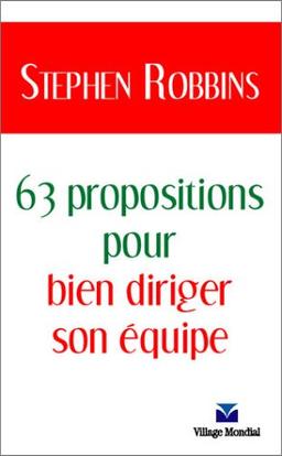 63 propositions pour bien diriger son équipe