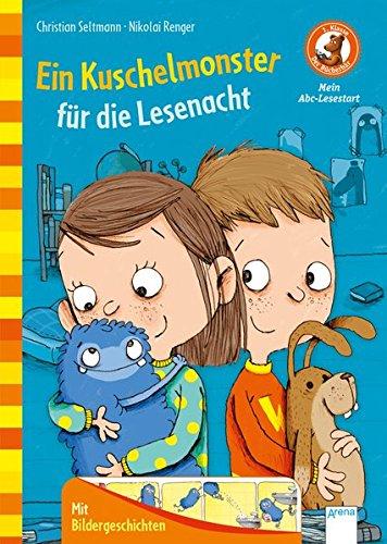 Ein Kuschelmonster für die Lesenacht: Der Bücherbär. Mein Abc-Lesestart. 1 Klasse: